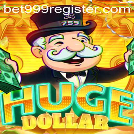 Exploring the Thrills of HugeDollar: A Comprehensive Guide to Bet 999