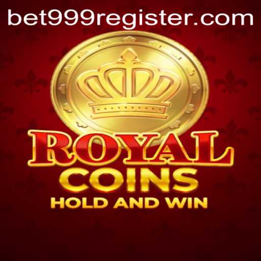 Exploring the Exciting World of RoyalCoins and the Bold Bet 999